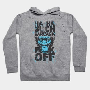 Ha Ha Such Sarcasm Hoodie